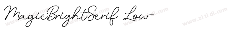 MagicBrightSerif Low字体转换 MagicBrightSerif Low字体转换